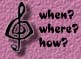 when? where? how?